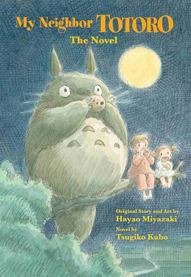 My Neighbor Totoro The Novel Tsugiko Kubo